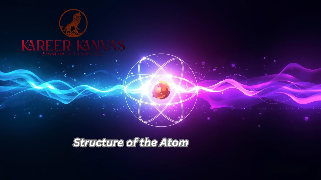 04. Class 9 | Science | Ch 4 - Structure of the Atom | NCERT 