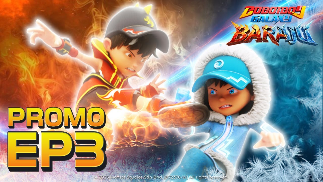 BoBoiBoy Galaxy Baraju | PROMO EPISOD 3