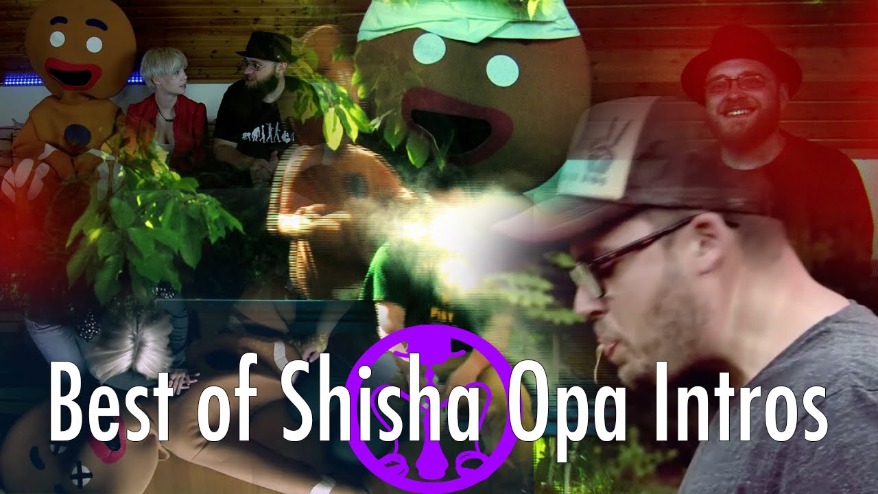 Best of ShishaOpa Intro - Shisha Opa