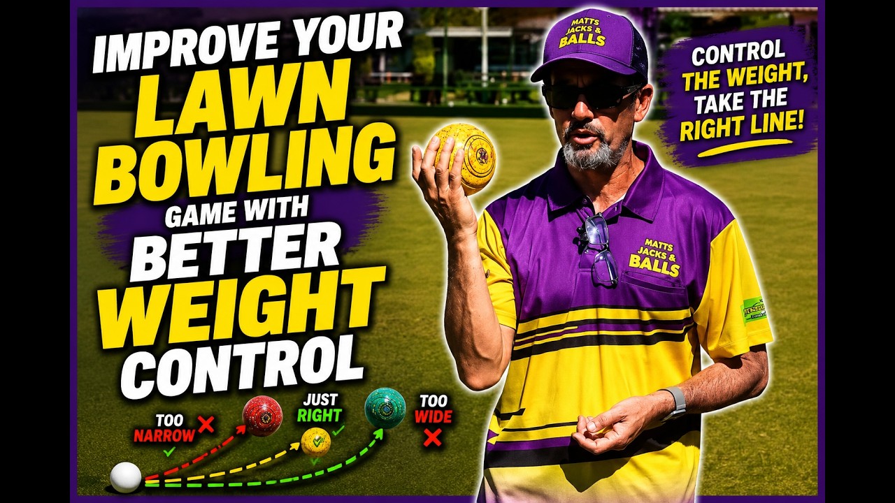 Improve Your Lawn Bowling Game with BETTER Weight Control