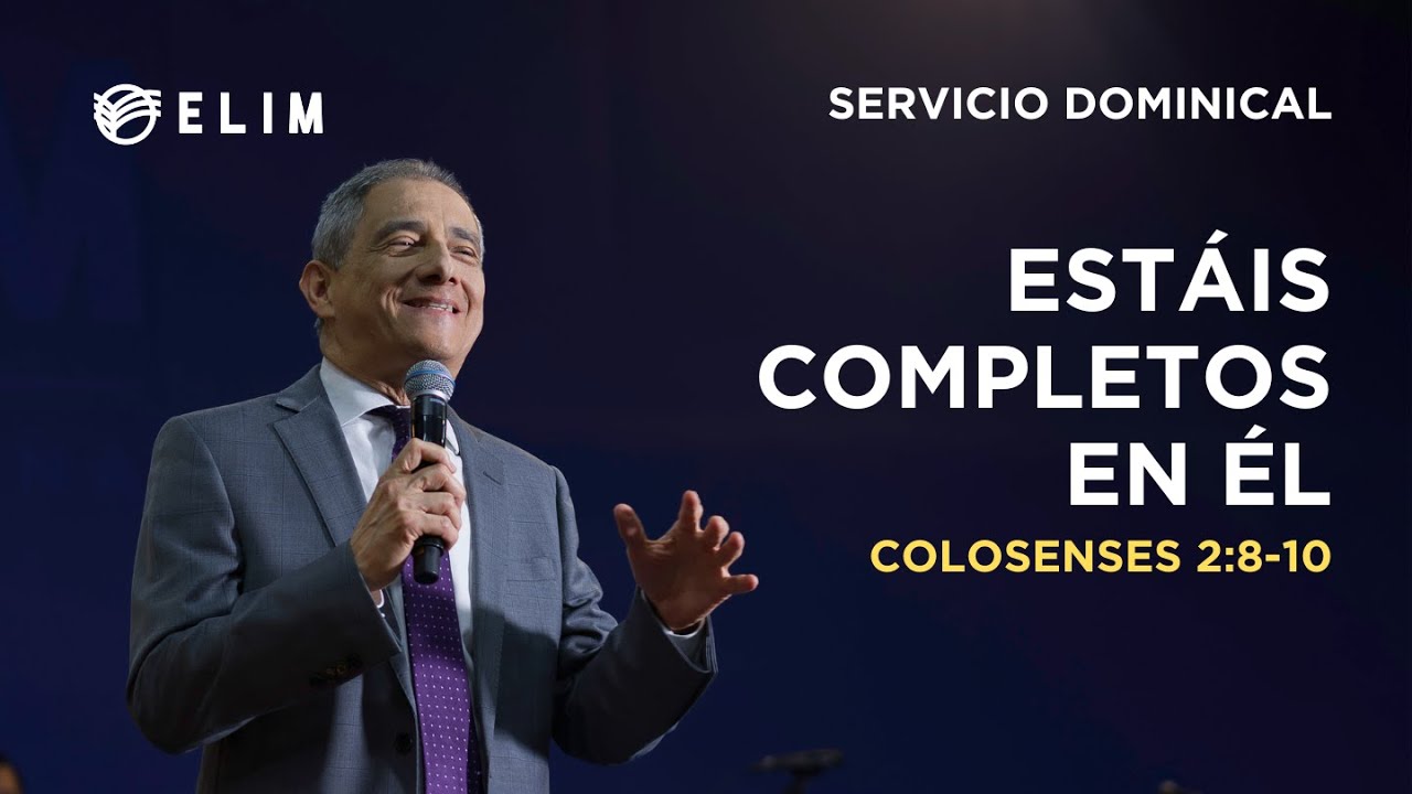 Estáis completos en él | Colosenses 2:8-10