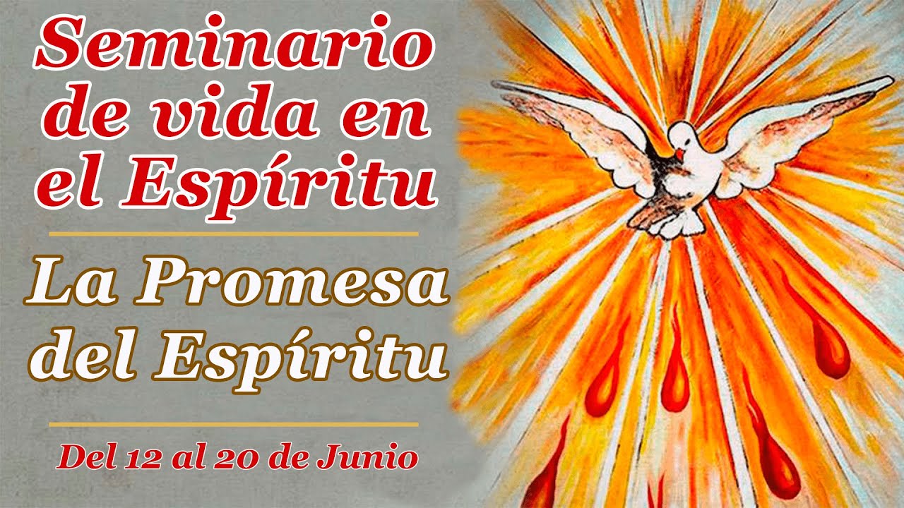 #6 La Promesa del Espíritu Santo | Seminario de Vida en el Espíritu