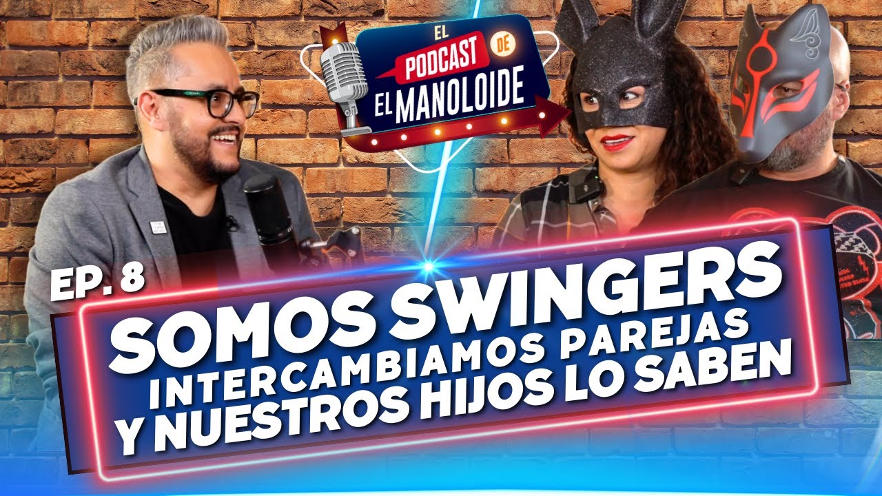 HISTORIAS de una PAREJA SWINGER: Celos, reglas, piñas y OFRENDAS 🍍 / EP.8 EL MANOLOIDE