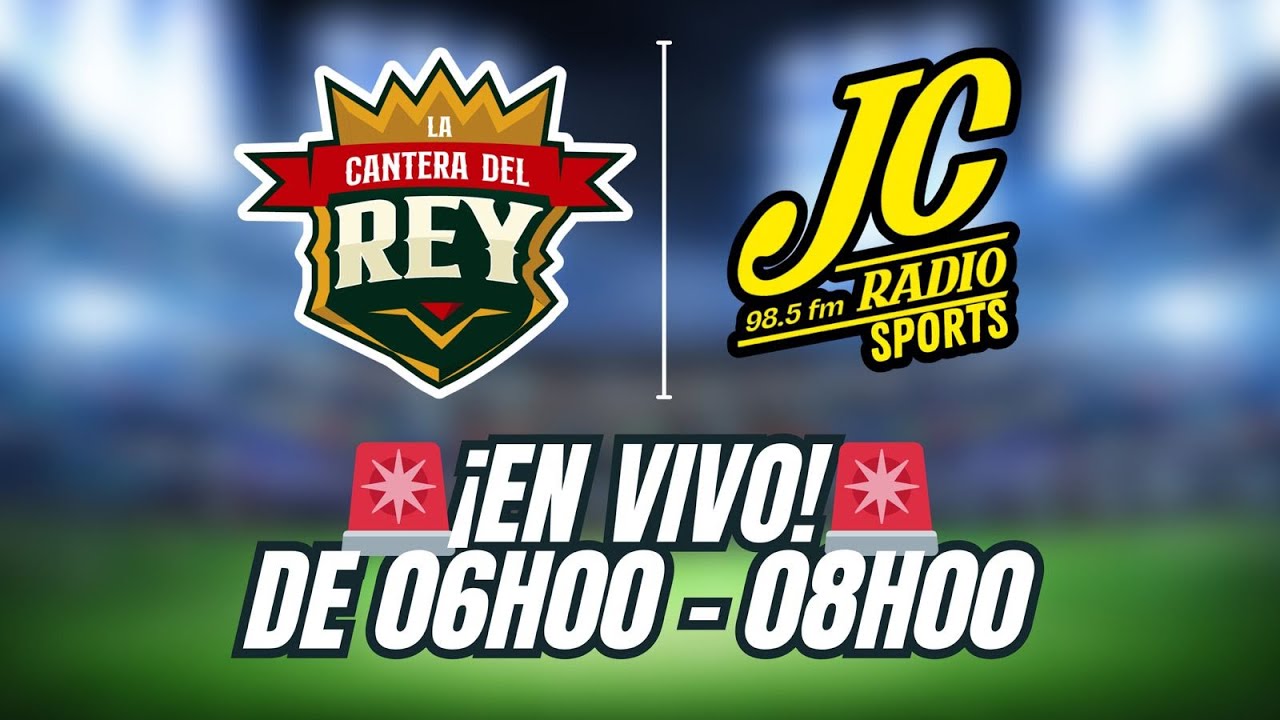 🚨¡EN VIVO!🚨| LA CANTERA DEL REY  #jcradiosports #deportes #bsc