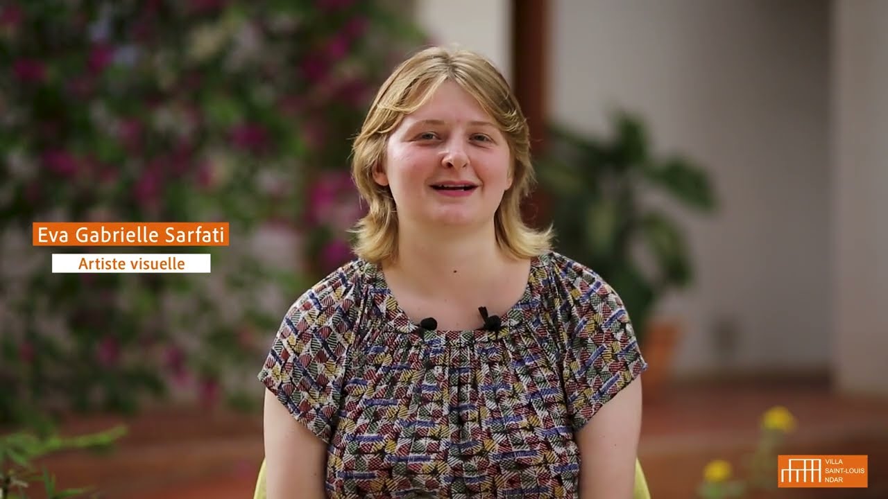 Eva Gabrielle Sarfati | Retour sur Résidence | Villa Saint - Louis Ndar