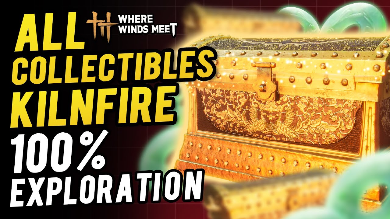 Kilnfire Ridge All Collectibles & Chest Location ~100% Exploration (Sentient Being) WWM