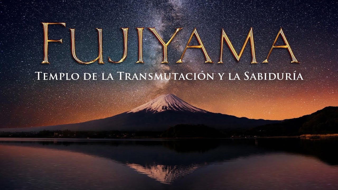 FUJIYAMA  - Templo de la Transmutación y la Sabiduría