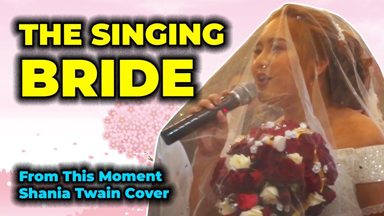 From This Moment - Shania Twain | THE SINGING BRIDE SINGS HER BRIDAL MARCH | Walking down the Aisle