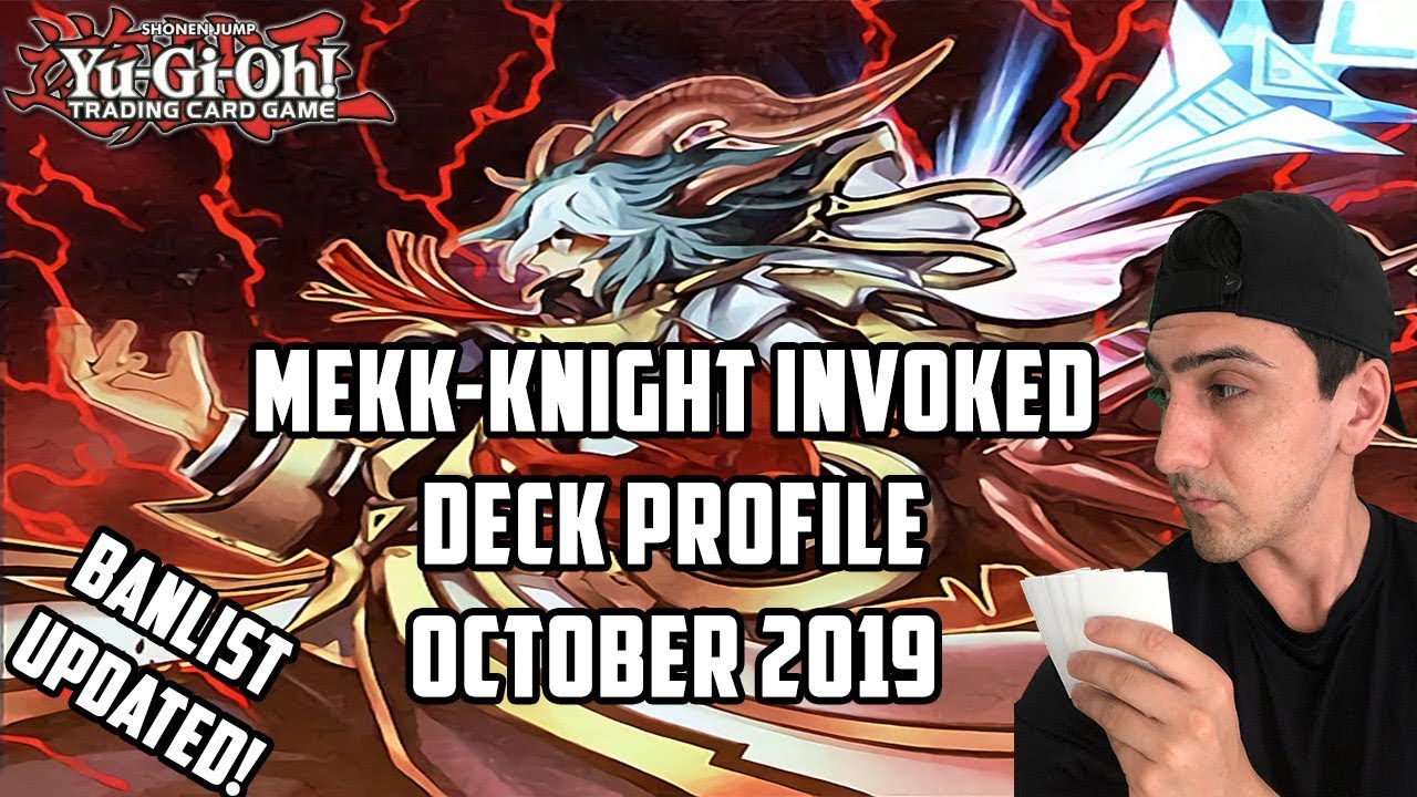 Yu-Gi-Oh! *UPDATED* Mekk Knight Invoked Deck Profile (October 2019 Banlist)