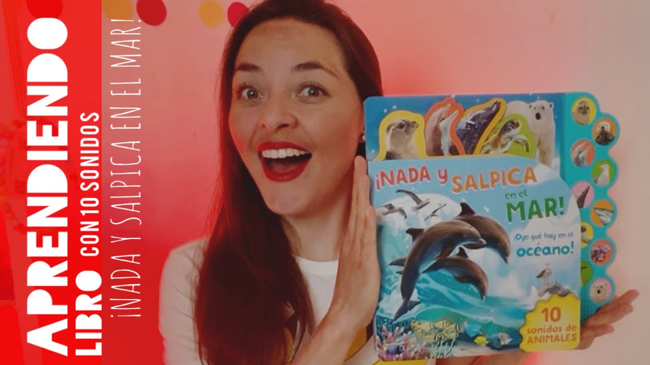 Libro NADA Y SALPICA EN EL MAR con 10 Sonidos de Animales | APRENDIENDO