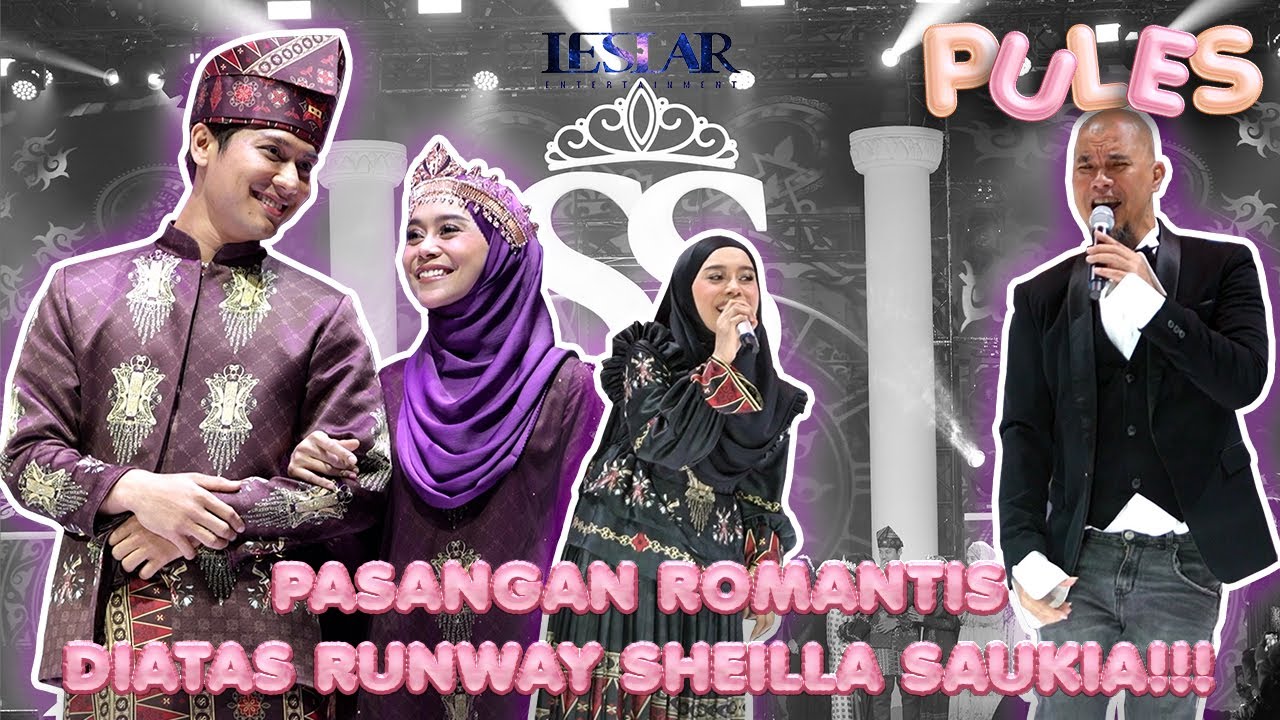 PULES : RIZKY BILLAR & LESTI KEJORA JADI MODEL DI PERAGAAN BUSANA SHEILLA SAUKIA! ROMANTIS BANGET!!!