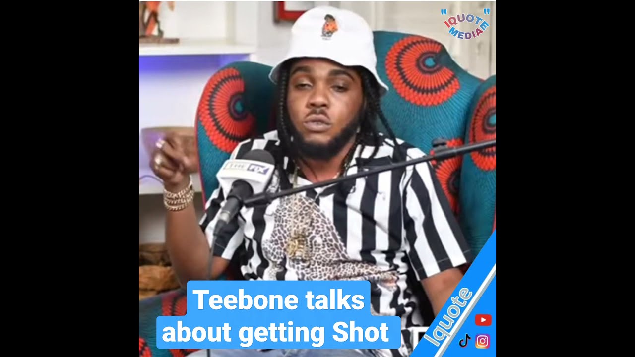 Teebone talks about getting Shot