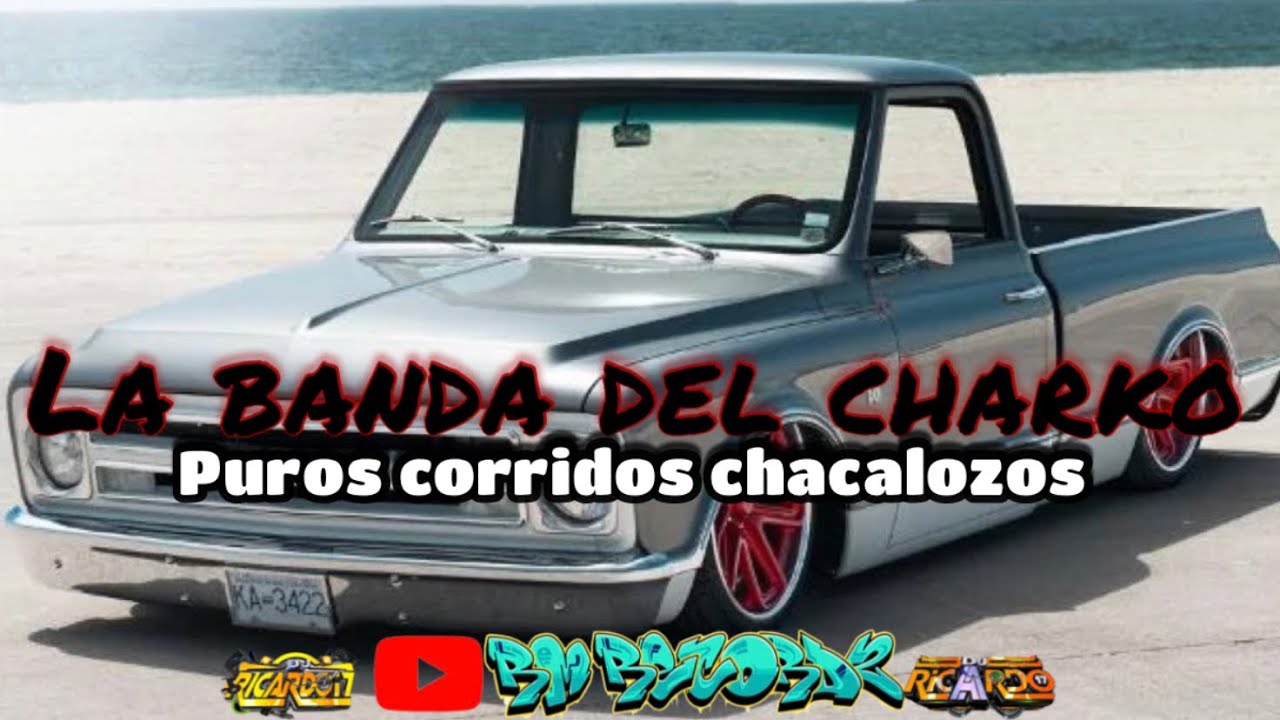 🔥LA BANDA DEL CHARKO-mix corridos chacalozos 2023🔊🔊