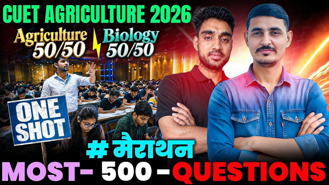 CUET UG Agriculture 2026 Most Important Questions 🔥 |  Marathon Class | CUET 2026 Preparation