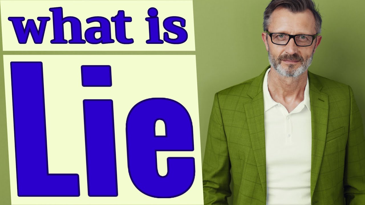Lie | Meaning of lie