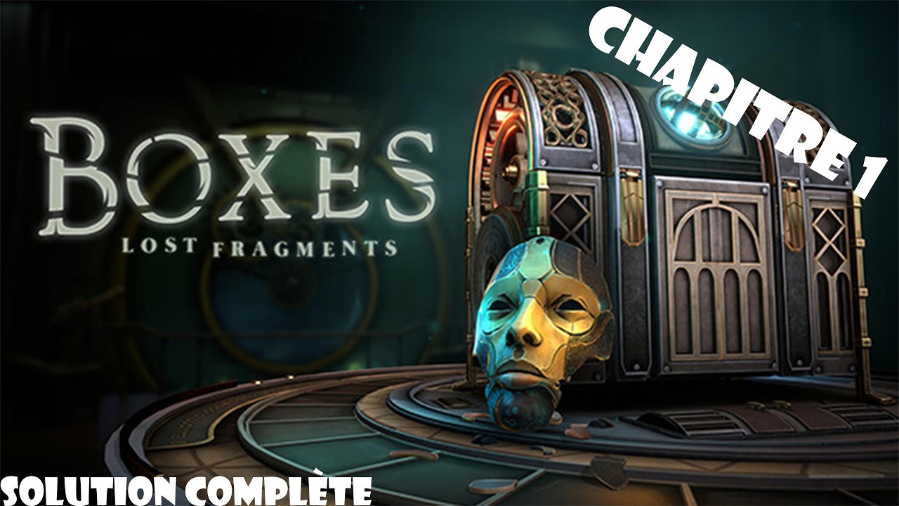 Boxes: Lost Fragments Chapitre 1 – Solution complète FR