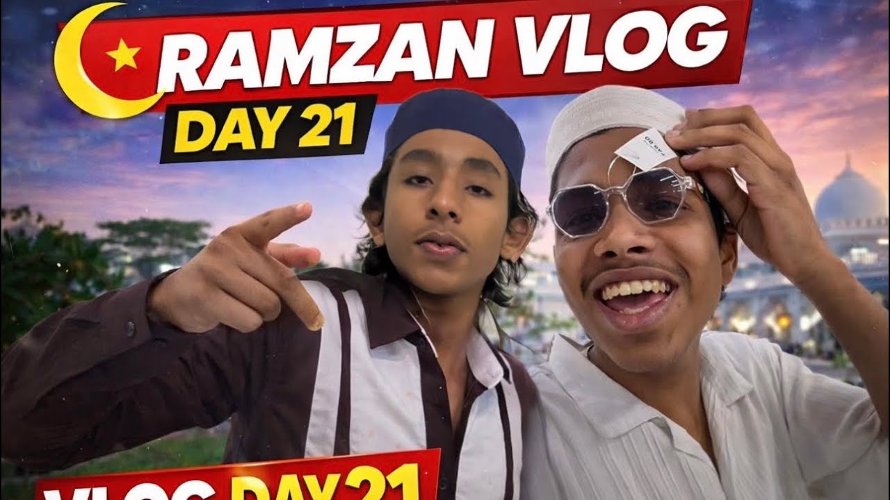 Ramzan vlog day 21#ramadan #sabirvlogs #vlog #2026 