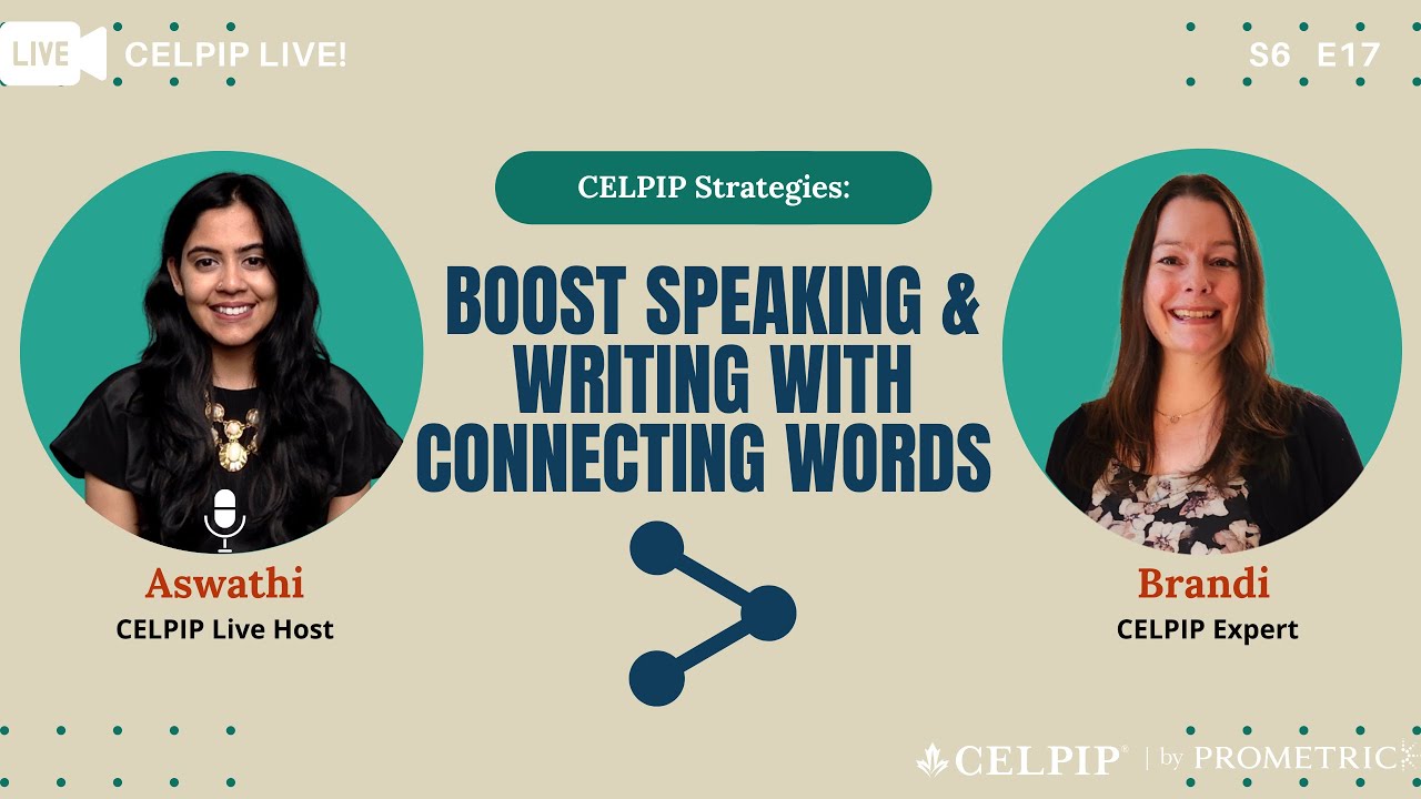 CELPIP Live! Boost Speaking and Writing with Connecting Words - S6E17