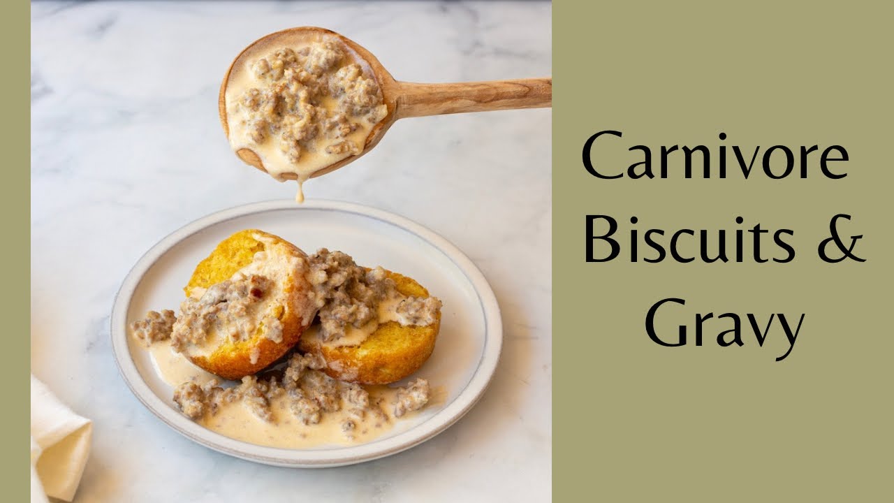 Carnivore Biscuits & Gravy Recipe