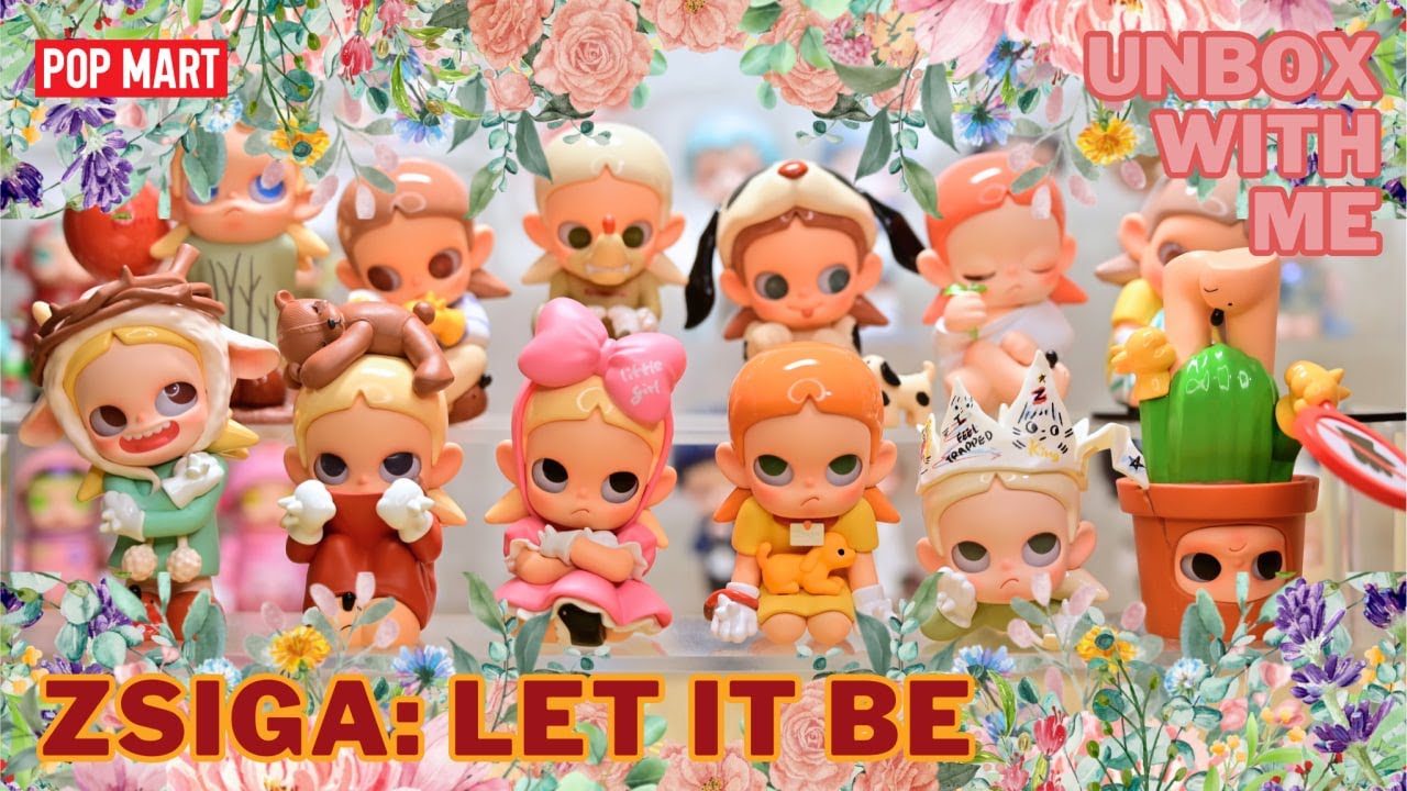【POP MART】ZSIGA: LET IT BE | FULL SET UNBOXING (4K)