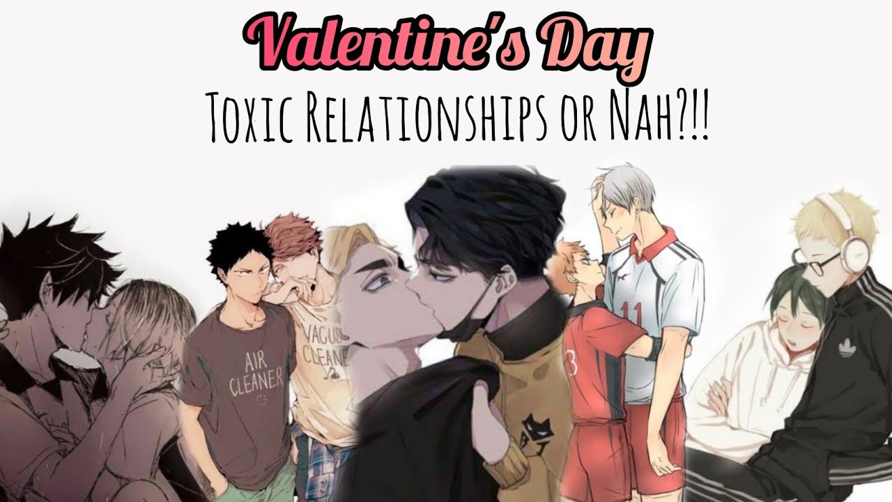 Valentine's Day Gone Wrong or Right? || (IwaOi, SakuAtsu, TsukiYama, KuroKen & YakuLev) || Haikyuu!
