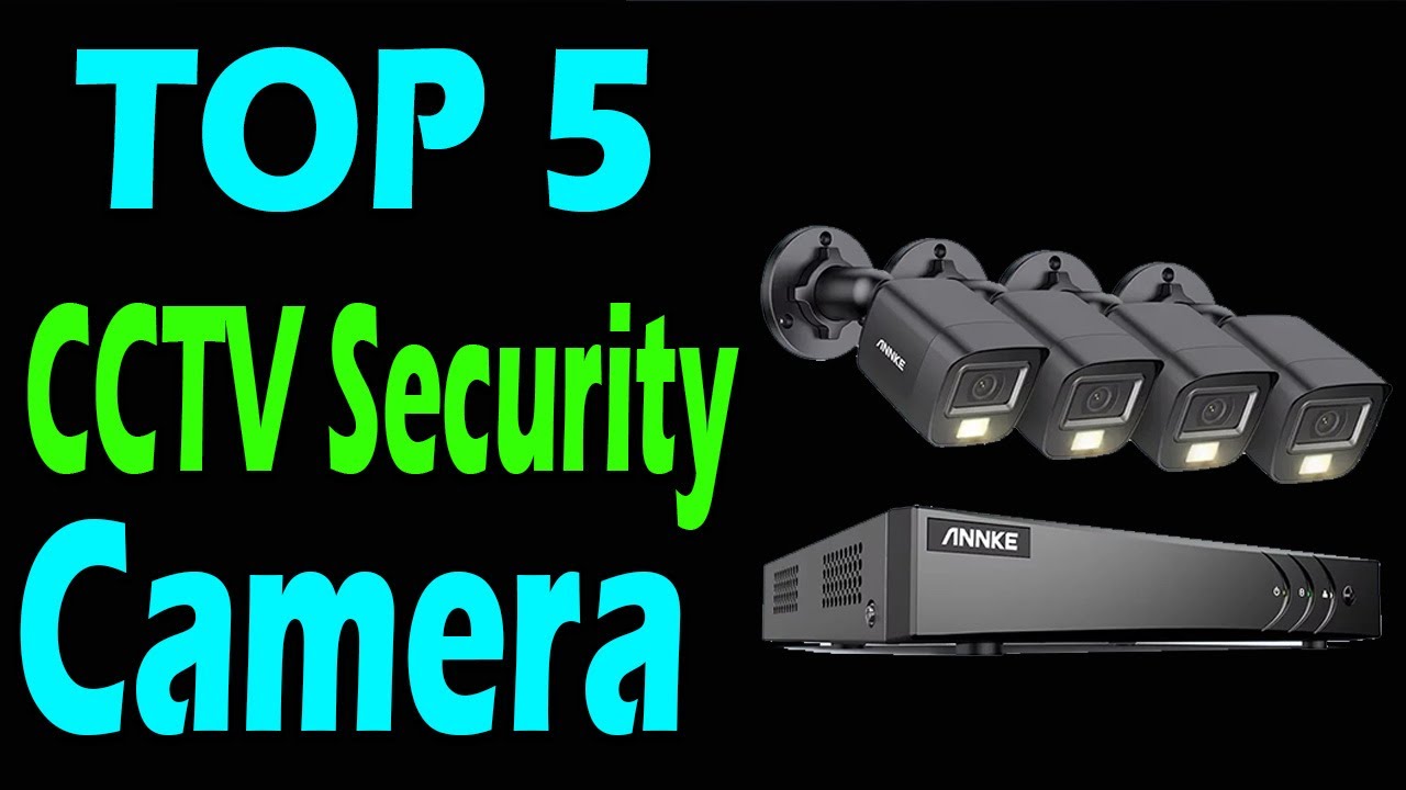 TOP 5 Best CCTV Security Camera Review 2025