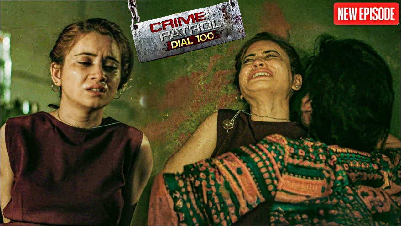 लड़की को अगवा कर लिया गया धोखे का बदला|| Crime Patrol || Latest Episode ||