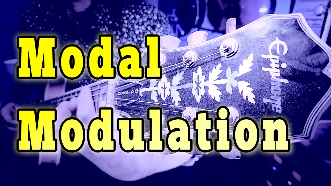The Sound of Modal Modulation [Music Theory - Songwriting]