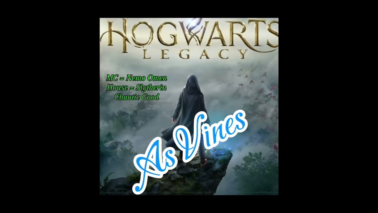 Hogwarts Legacy As Vines