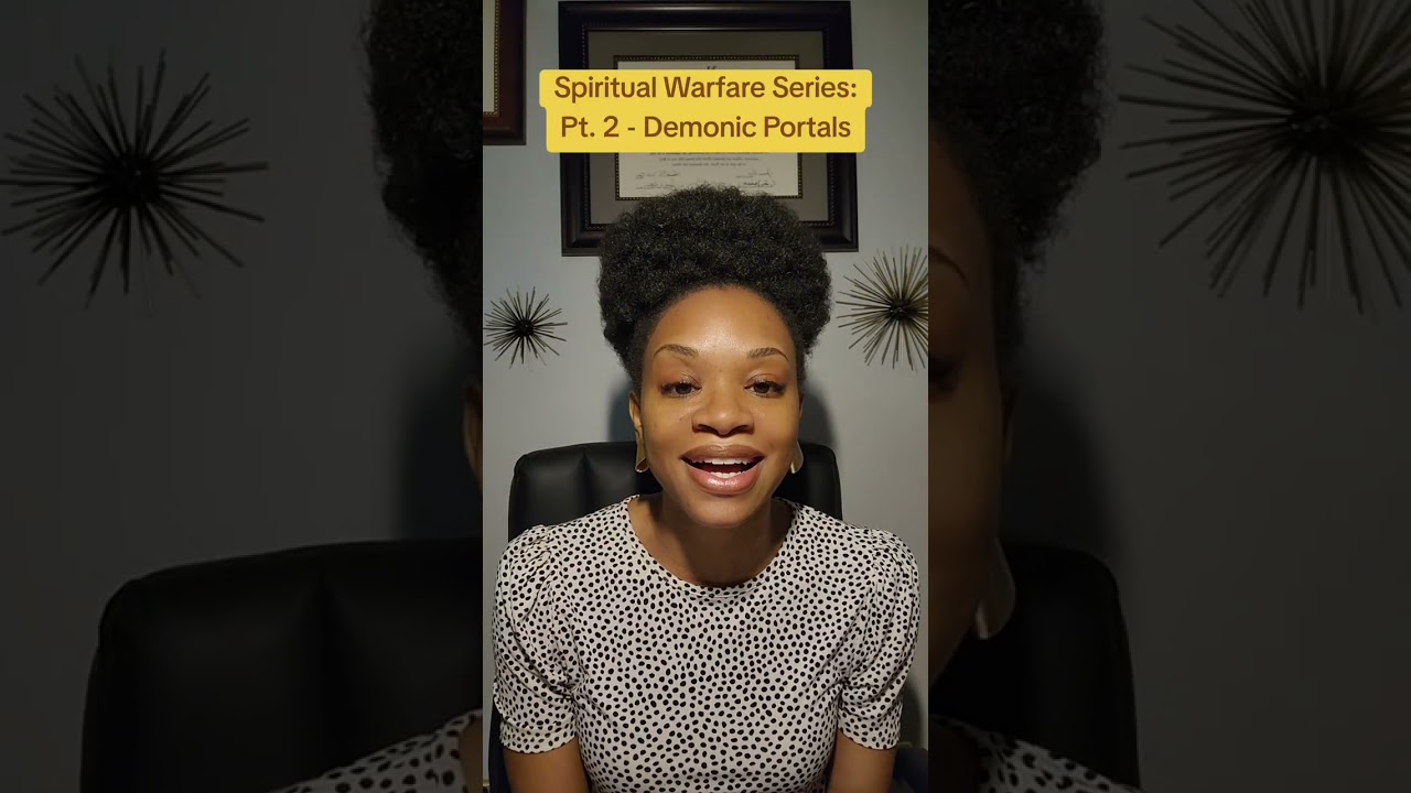Spiritual Warfare Series:Pt. 2 - Demonic Portals #spiritualwarfare #demonic #occultism
