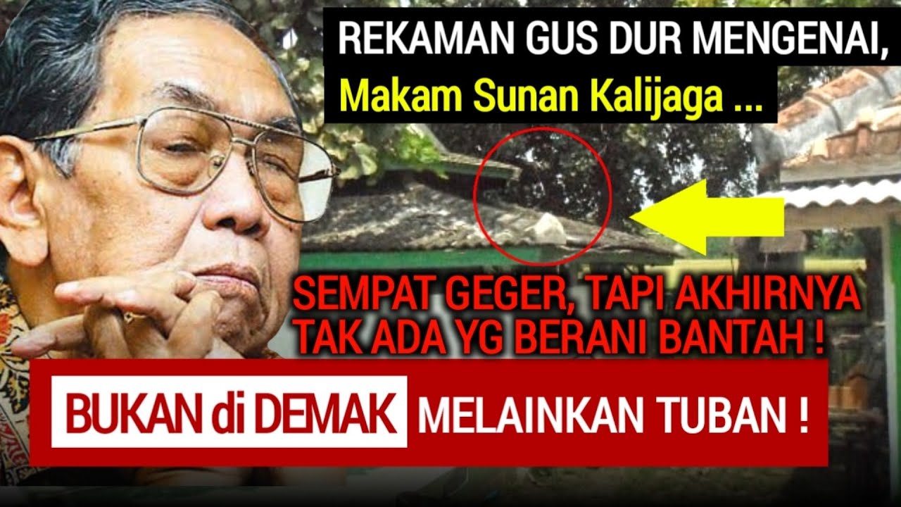 24 Tahun Lalu.‼️PERSIDEN RI KE-4 YG LANGSUNG MENGUNGKAP KEBERADAAN SUNAN KALIJAGA DI SENORI TUBAN...