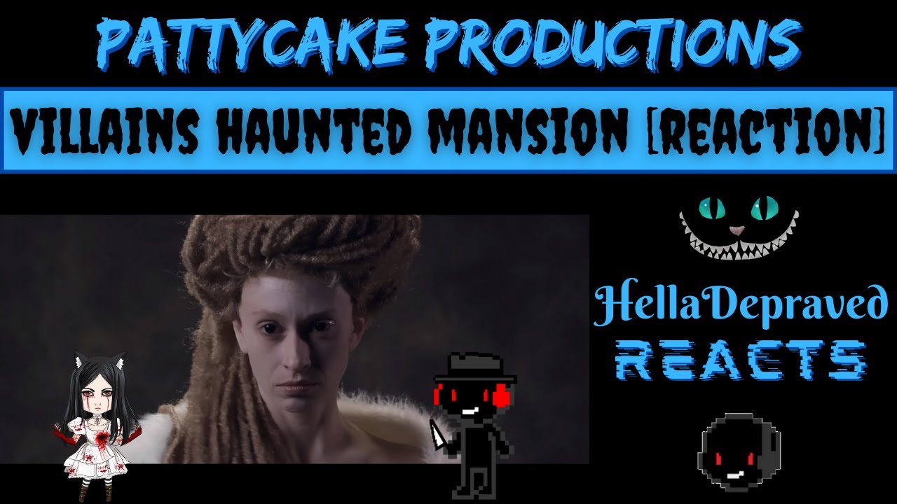 Pattycake Productions - Villains Haunted Mansion [REACTION]