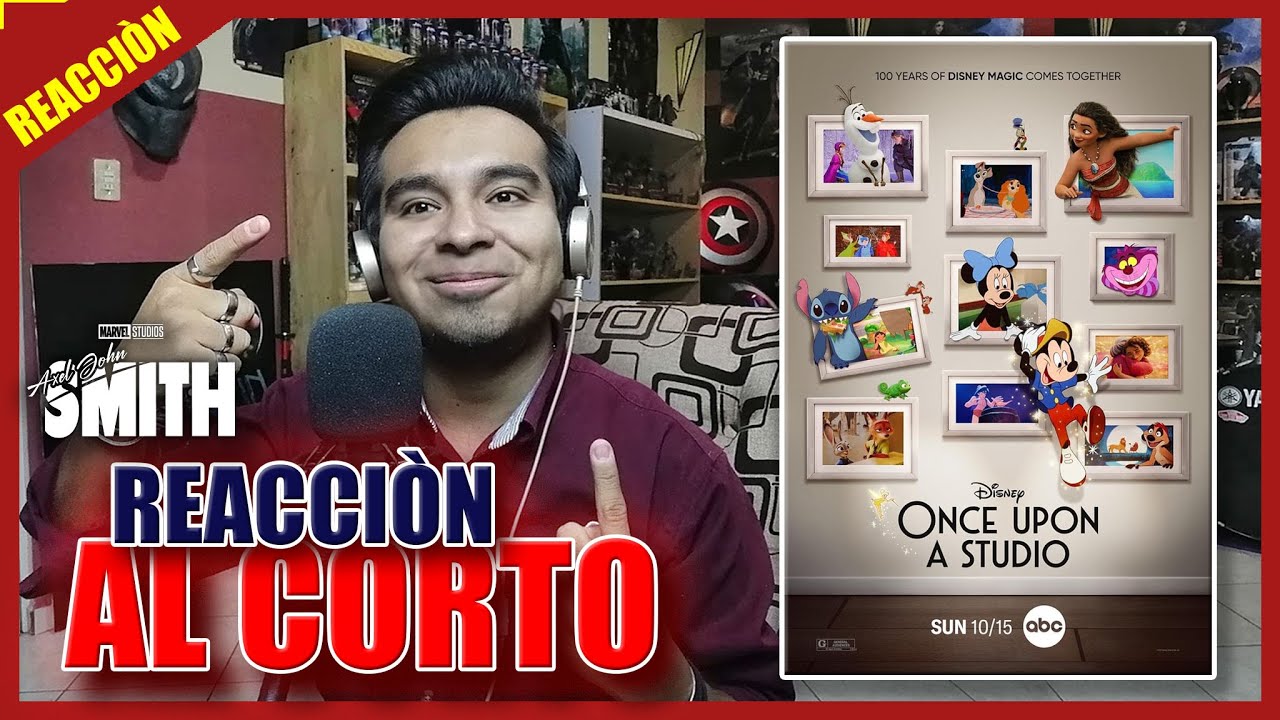 REACCIÓN AL CORTO DE DISNEY ONCE UPON A STUDIO