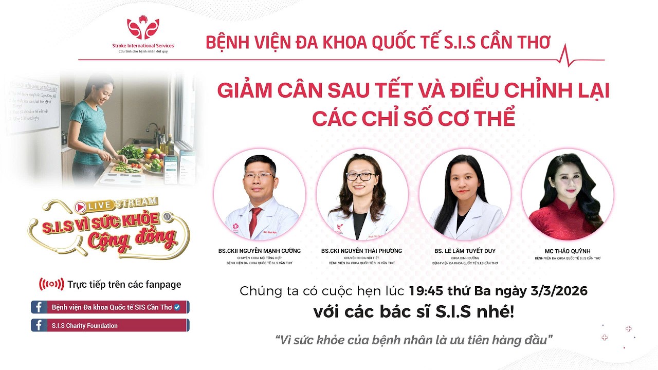 SIS Vì Sức khỏe Cộng đồng kỳ 116 Giảm cân sau Tết và điều chỉnh lại các chỉ số cơ thể