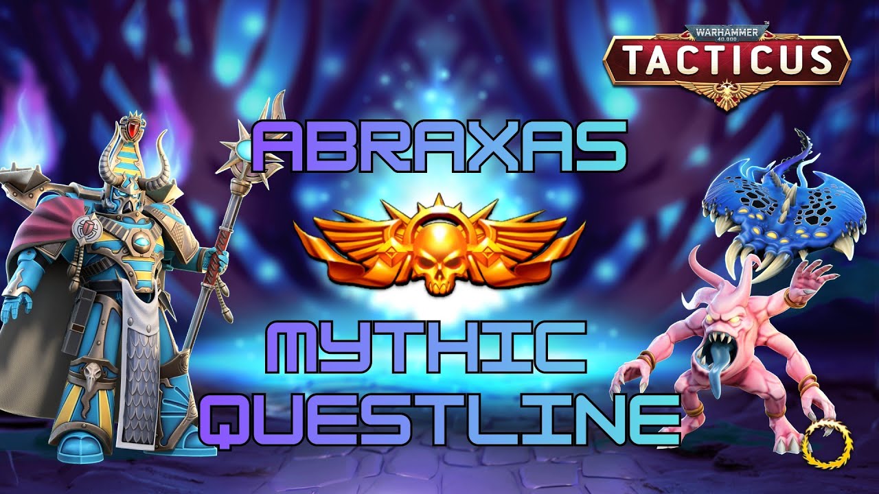 ABRAXAS GUIDE - Mythic questline - All 5 mythic missions! - Tacticus #gaming