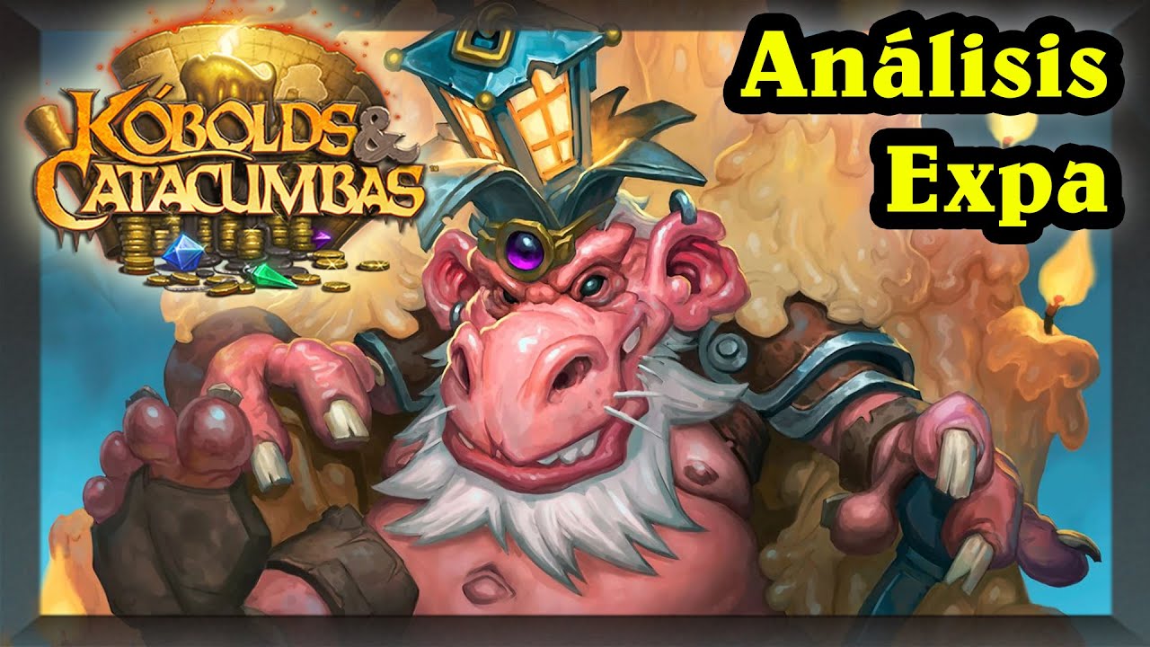 Análisis de Kóbolds y Catacumbas. ¿Fue buena expansión? [Hearthstone]