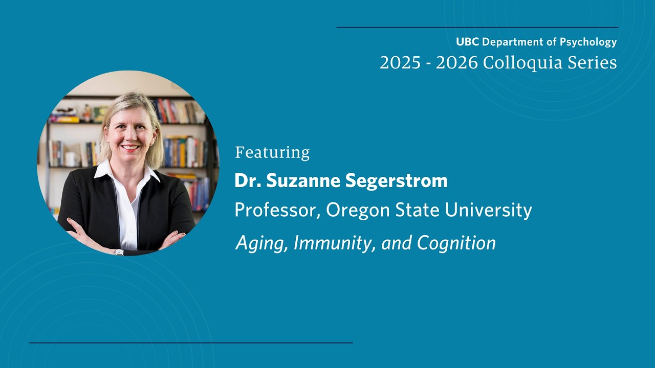 Dr. Suzanne Segerstrom  | UBC Psychology Colloquia 2025-2026 | (Nov 20, 2025)