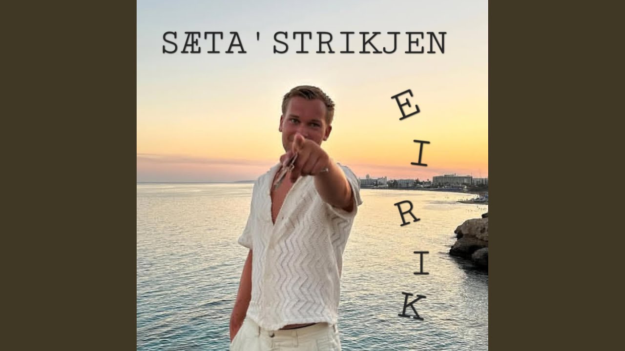 SÆTA'STRIKJEN EIRIK