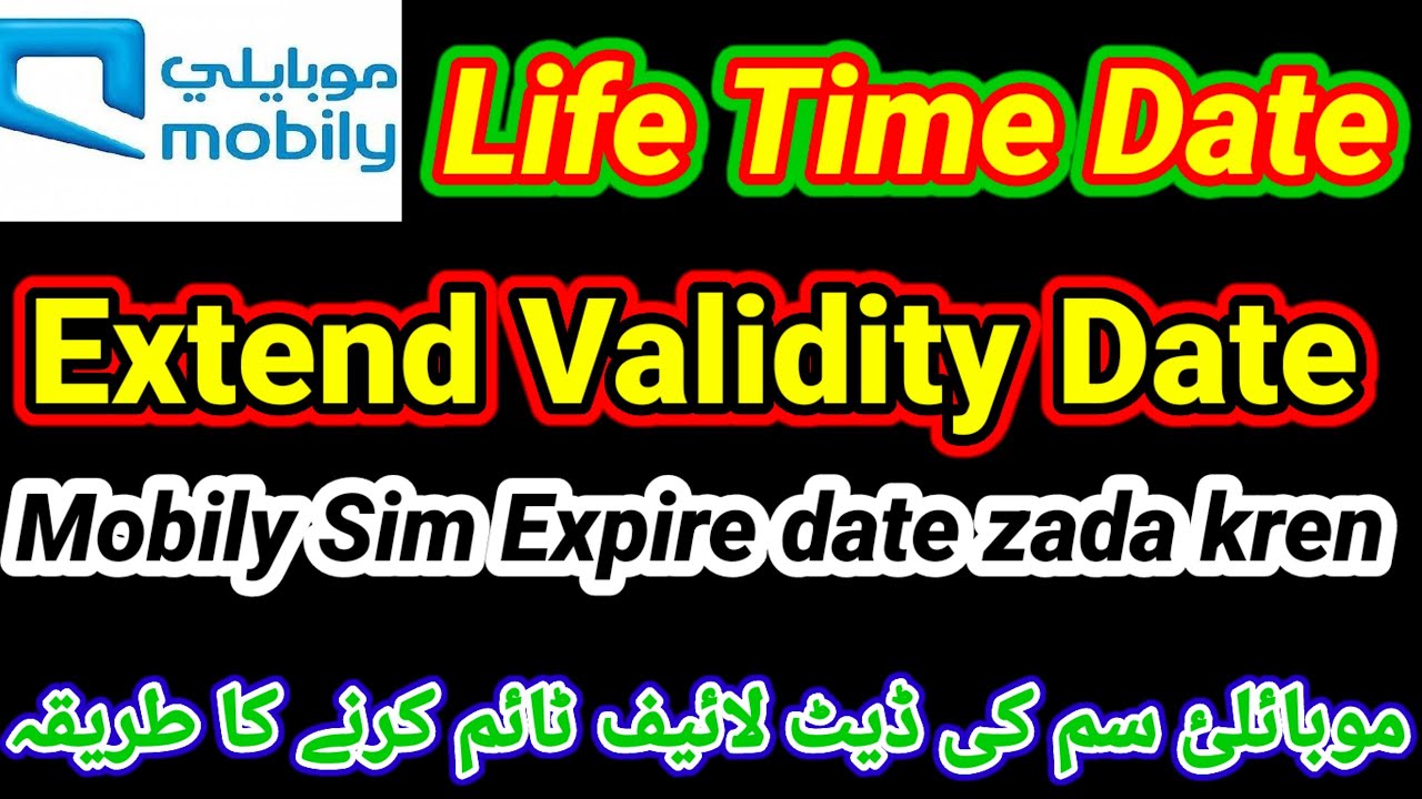Mobily SIM Validity | How to Extend Your Mobily SIM Card Expiry Date | Extend Mobily Expiry Date