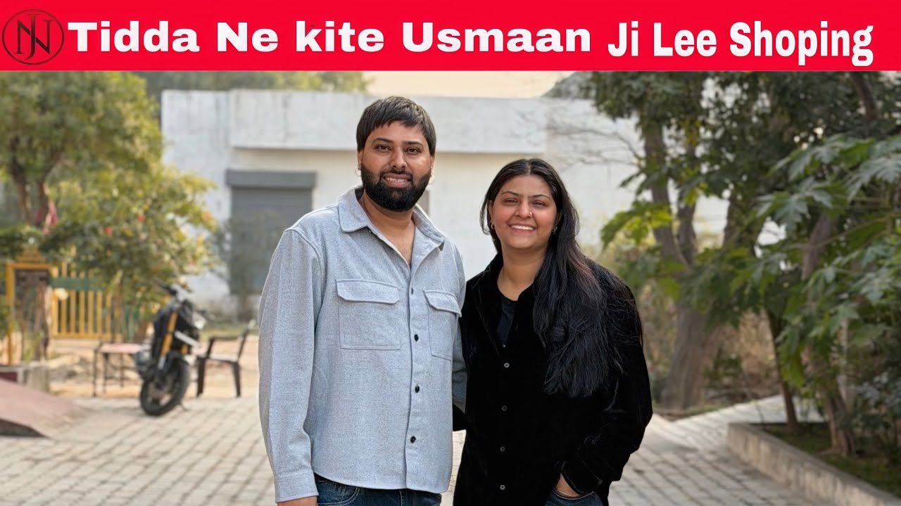 Tidda ne kite Usmaan ji Lee shopping 🛍️ 