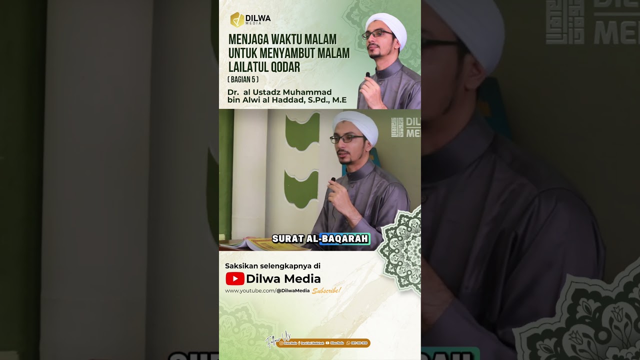 MENJAGA WAKTU MALAM UNTUK MENYAMBUT MALAM LAILATUL QODAR