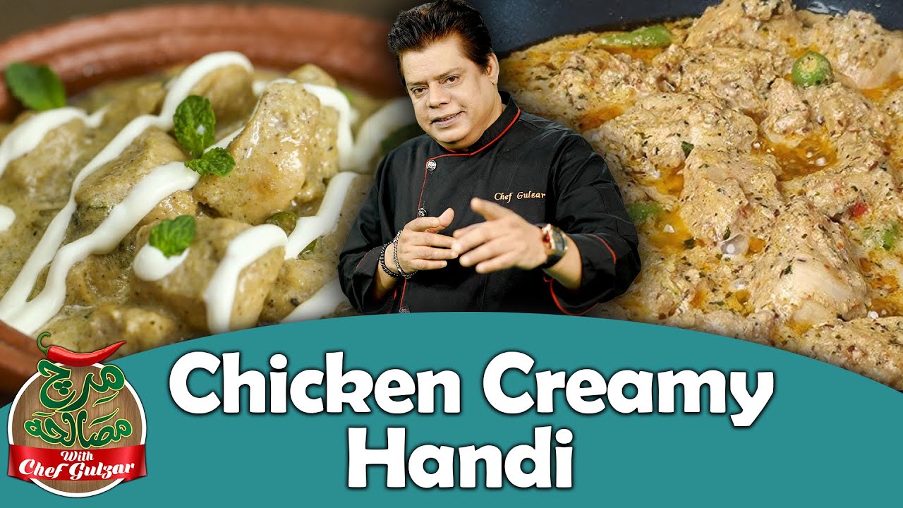 Chef Gulzar Special Chicken Creamy Handi Recipe | Mirch Masala | GTV News