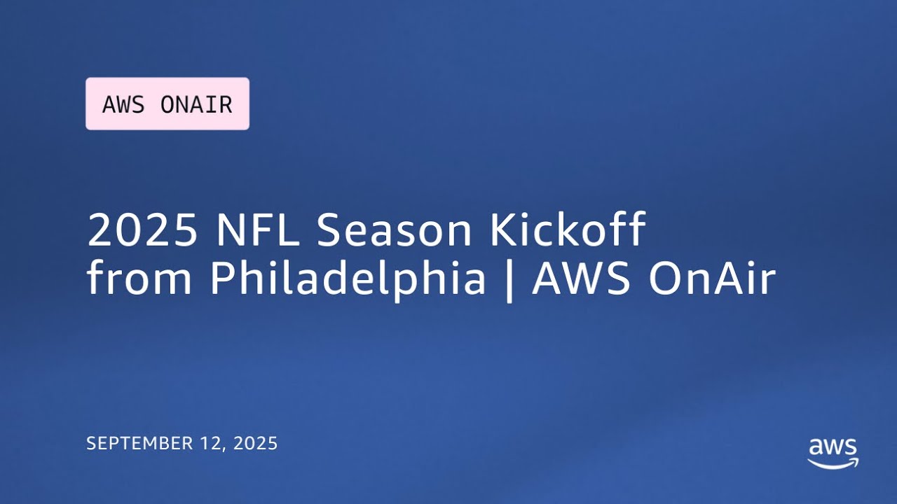 2025 NFL Season Kickoff from Philadelphia | AWS OnAir