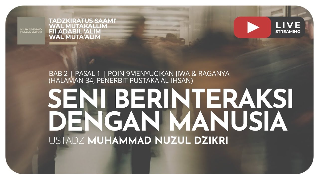 144. SENI BERINTERAKSI DENGAN MANUSIA | Tadzkiratus Saamii
