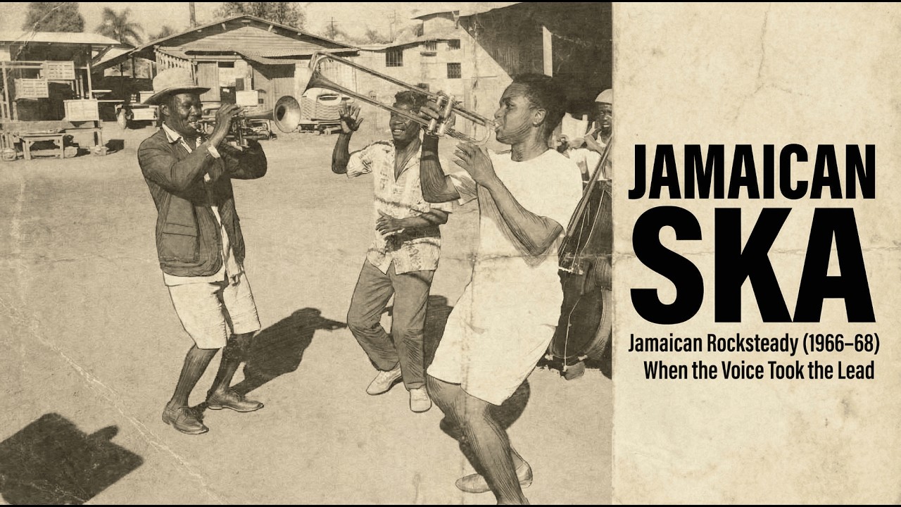 Jamaican Rocksteady (1966–68)｜When the Voice Took the Lead
