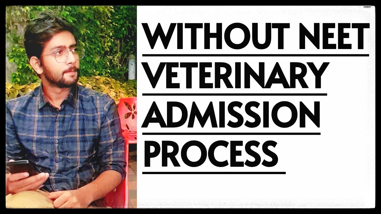 Without NEET Admission In Veterinary | Is NEET Required For Veterinary Direct Admission Private Vet
