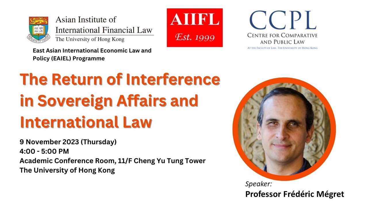 The Return of Interference in Sovereign Affairs and International Law (9 November 2023)