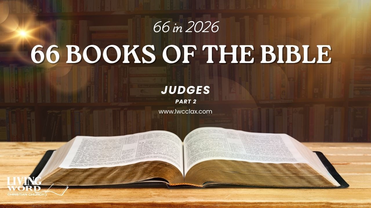 66 In 2026 Judges Part 2, Pastor Mark Clements 2 18 26