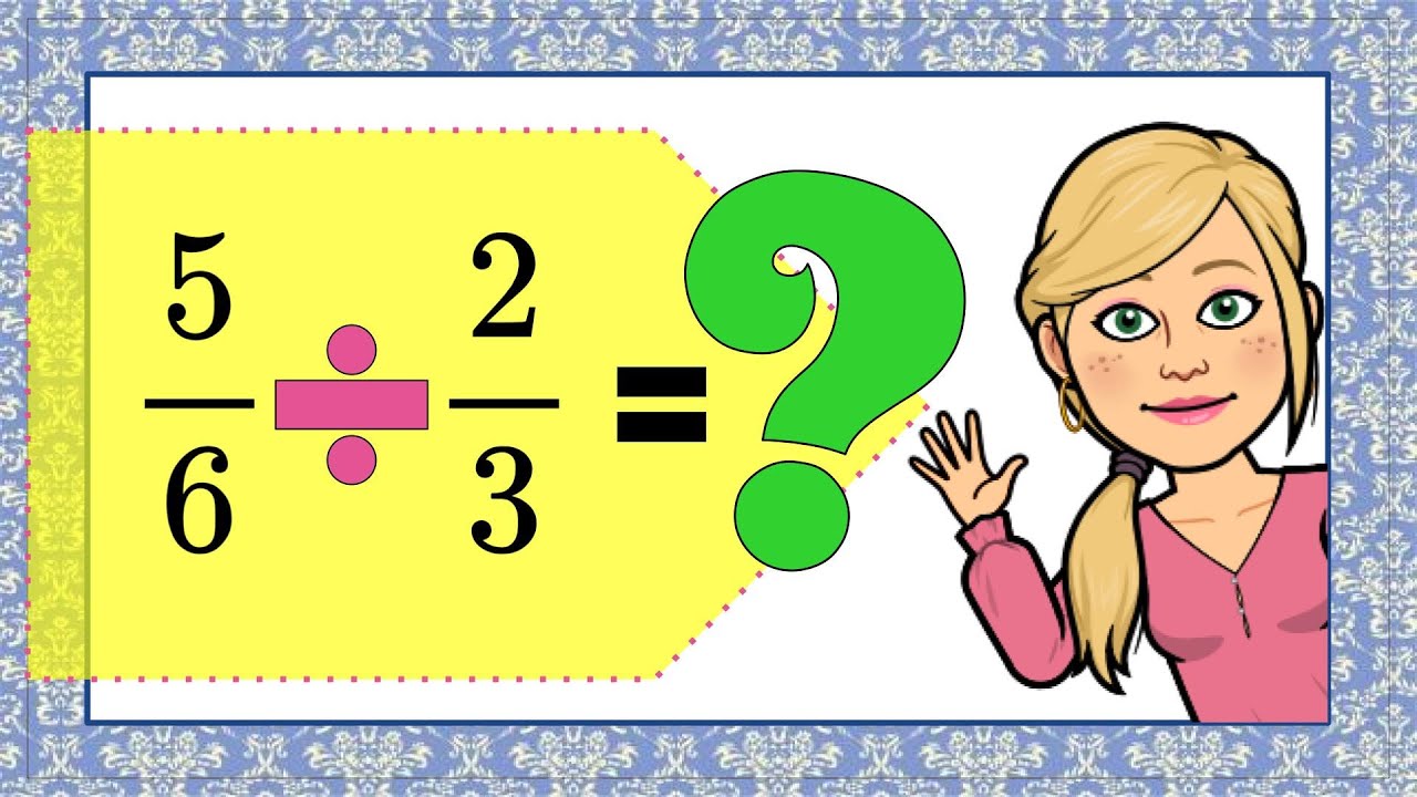 5 Steps to DIVIDE Fractions | Grade 6 Math | 6.NS.A.1 💜💙