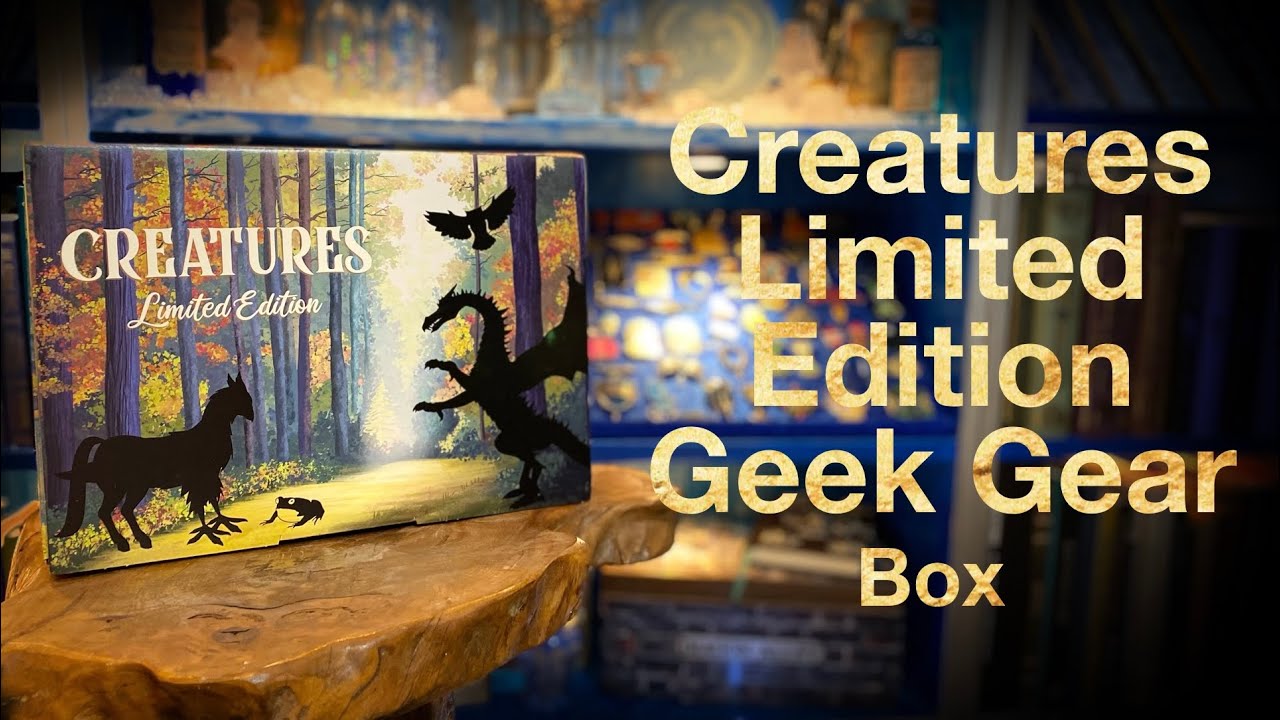 CREATURES LIMITED EDITION GEEK GEAR BOX UNBOXING | VICTORIA MACLEAN